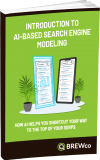 Brewco Guide to AI-Based Search Engine Modeling